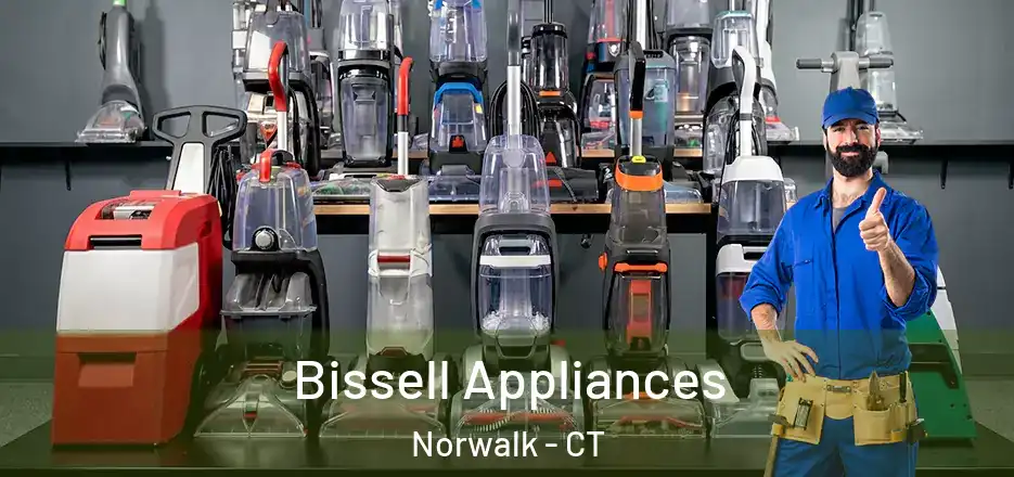 Bissell Appliances Norwalk - CT