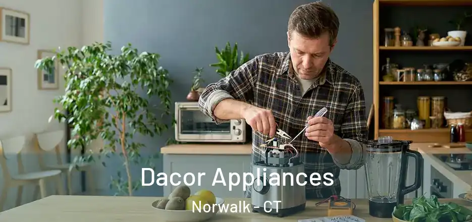  Dacor Appliances Norwalk - CT
