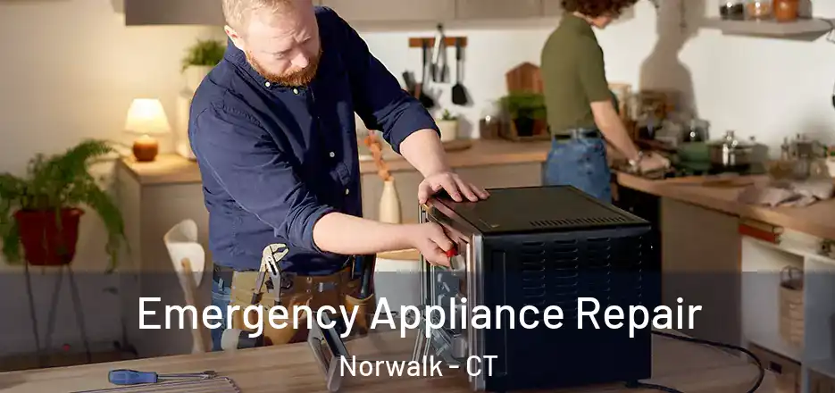  Emergency Appliance Repair Norwalk - CT