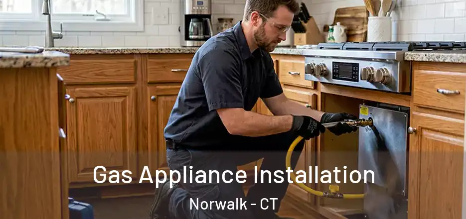  Gas Appliance Installation Norwalk - CT