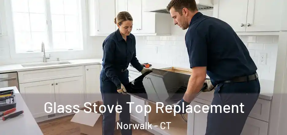 Glass Stove Top Replacement Norwalk - CT