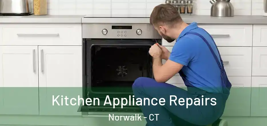  Kitchen Appliance Repairs Norwalk - CT