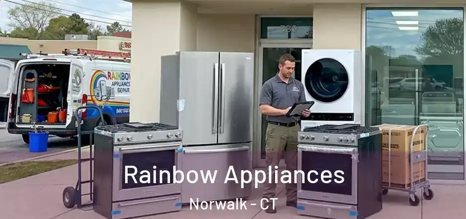  Rainbow Appliances Norwalk - CT