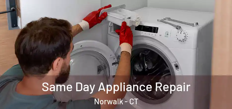  Same Day Appliance Repair Norwalk - CT