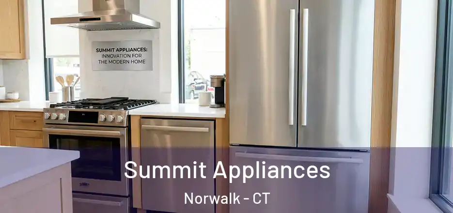 Summit Appliances Norwalk - CT